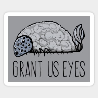 Grant Us Eyes Magnet